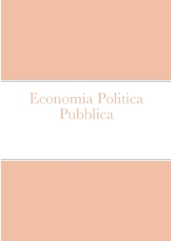 Paperback Economia Politica Pubblica [Italian] Book