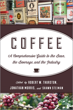 Hardcover Coffee: A Comprehensive Guide to the Bean, the Beverage, and the Industry Book