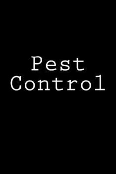 Paperback Pest Control: Notebook Book