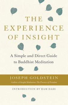 Paperback The Experience of Insight: A Simple and Direct Guide to Buddhist Meditation Book