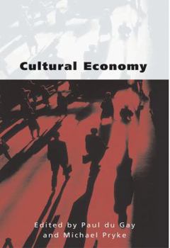 Paperback Cultural Economy: Cultural Analysis and Commercial Life Book