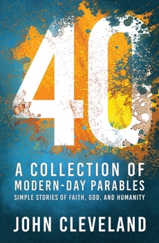 Paperback 40: A Collection of Modern-Day Parables Book