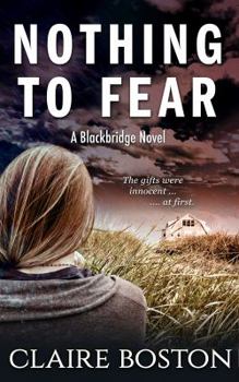 Nothing to Fear - Book #1 of the Blackbridge