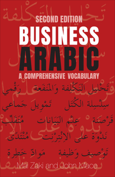 Paperback Business Arabic: A Comprehensive Vocabulary, Second Edition Book