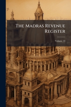 Paperback The Madras Revenue Register; Volume 10 Book