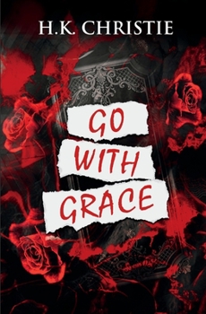 Go With Grace - Book #4 of the Selena Bailey