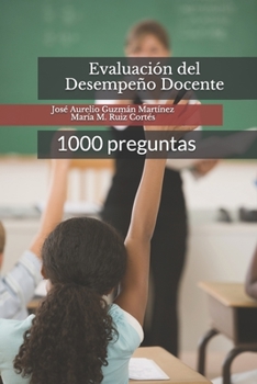 Evaluaci?n Del Desempe?o Docente : 1000 Preguntas
