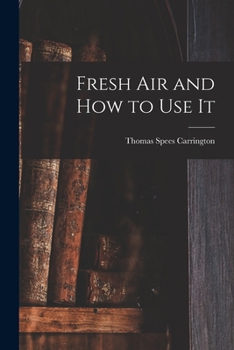 Paperback Fresh Air and How to Use It Book