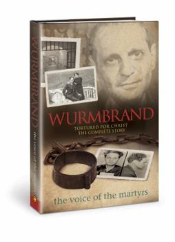 Hardcover Wurmbrand: Tortured for Christ - The Complete Story Book
