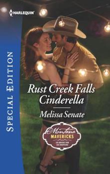 Rust Creek Falls Cinderella - Book #2 of the Montana Mavericks: Six Brides for Six Brothers