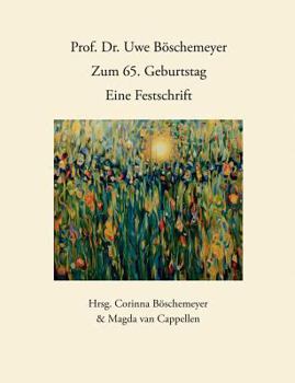 Paperback Prof. Dr. Uwe Böschemeyer, zum 65. Geburtstag - Eine Festschrift [German] Book