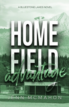 Home Field Advantage (Bluestone Lakes)