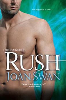 Rush - Book #3 of the Phoenix Rising