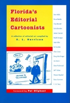 Paperback Florida's Editorial Cartoonists: A Collection of Editorial Art with Commentary Book