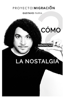 Paperback C?mo Minimizar La Nostalgia [Spanish] Book