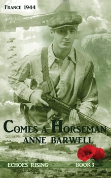 Comes a Horseman - Book #3 of the Echoes Rising