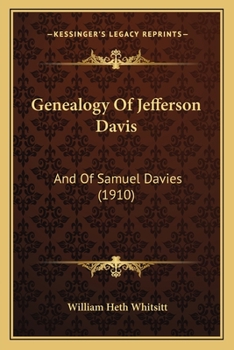 Paperback Genealogy Of Jefferson Davis: And Of Samuel Davies (1910) Book