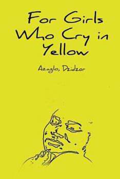 Paperback For Girls Who Cry in Yellow Book