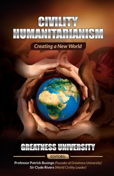 Paperback Civility Humanitarianism: Creating a New World Book