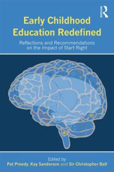 Paperback Early Childhood Education Redefined: Reflections and Recommendations on the Impact of Start Right Book