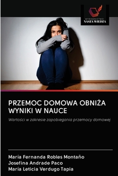 Paperback Przemoc Domowa ObniŻa Wyniki W Nauce [Polish] Book