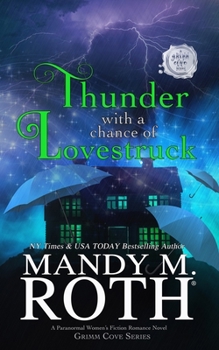 Paperback Thunder with a Chance of Lovestruck: A Paranormal Women's Fiction Romance Novel Book