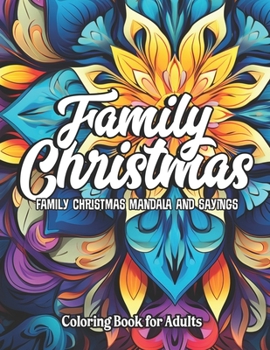 Paperback Festive Mandalas: Family Christmas Edition: 8.5x11 - Perfect for Women, Teens & Adults Book