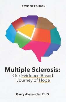 Paperback Multiple Sclerosis: Our Evidence Based Journey of Hope Book