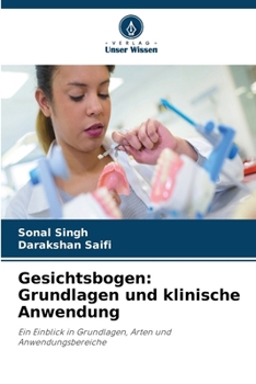 Paperback Gesichtsbogen: Grundlagen und klinische Anwendung [German] Book