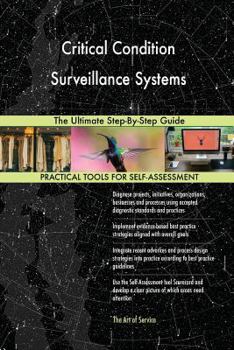 Paperback Critical Condition Surveillance Systems The Ultimate Step-By-Step Guide Book