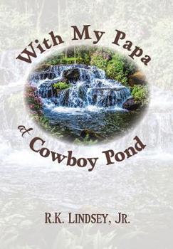 Hardcover With My Papa at Cowboy Pond Book