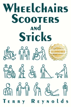 Paperback Wheelchairs Scooters and Sticks Book