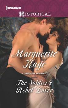 The Soldier's Rebel Lover - Book #2 of the Comrades in Arms