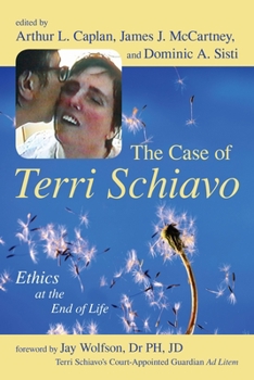 Paperback The Case of Terri Schiavo: Ethics at the End of Life Book