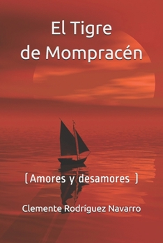 Paperback El Tigre de Mompracén: (Amores y desamores.) [Spanish] Book