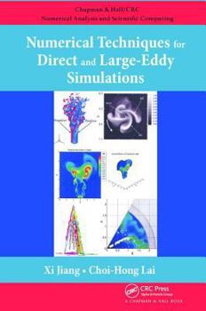 Paperback Numerical Techniques for Direct and Large-Eddy Simulations Book