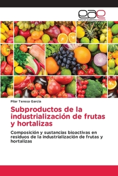 Paperback Subproductos de la industrialización de frutas y hortalizas [Spanish] Book