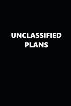 2020 Weekly Planner Funny Humorous Unclassified Plans 134 Pages: 2020 Planners Calendars Organizers Datebooks Appointment Books Agendas