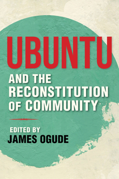 Paperback Ubuntu and the Reconstitution of Community Book