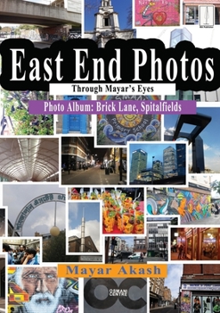 Paperback East End Photos Through Mayar's Eyes - Brick Lane, Spitalfields Book