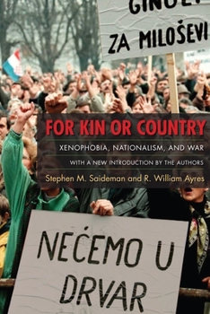 Paperback For Kin or Country: Xenophobia, Nationalism, and War Book