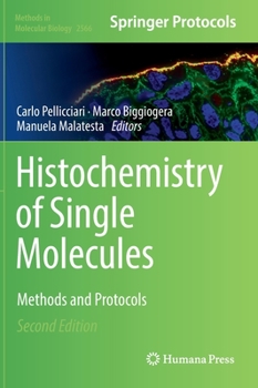 Hardcover Histochemistry of Single Molecules: Methods and Protocols Book
