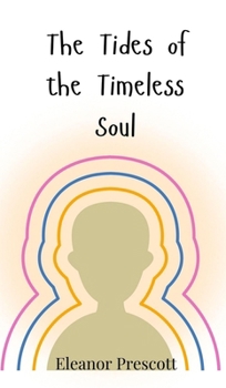 Hardcover The Tides of the Timeless Soul Book