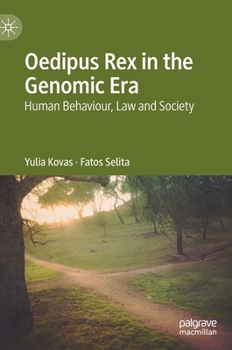 Hardcover Oedipus Rex in the Genomic Era: Human Behaviour, Law and Society Book