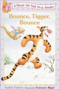 Disney's Bounce, Tigger, Bounce - Book #2 of the Winnie the Pooh First Readers