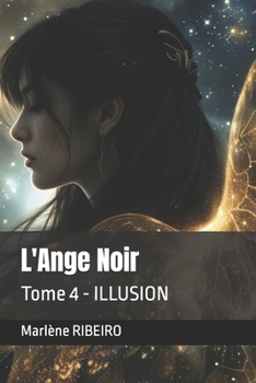 L'Ange Noir: Illusion (French Edition)