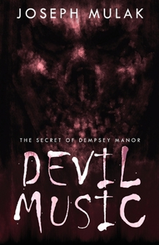 Paperback Devil Music: The Secret Of Dempsey Manor Book