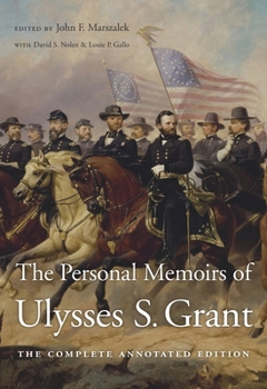 Personal Memoirs of Ulysses S. Grant - Book #5 of the Papers of Ulysses S. Grant