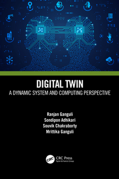Hardcover Digital Twin: A Dynamic System and Computing Perspective Book