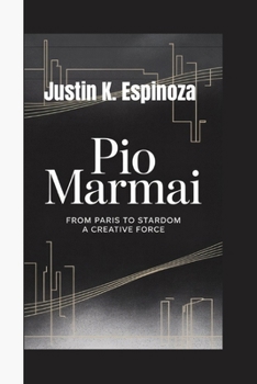 Paperback Pio Marmai: From Paris to Stardom- A Creative Force Book